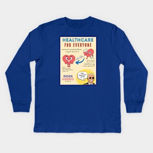 Healthcare for Everyone - Biden Harris 2024 Kids Long Sleeve T-Shirt